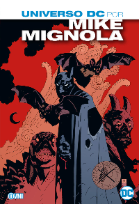 UNIVERSO DC POR MIKE MIGNOLA. MIKE MIGNOLA.