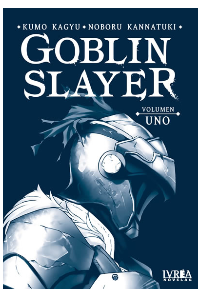 GOBLIN SLAYER VOL.01. KUMO KAGYU.