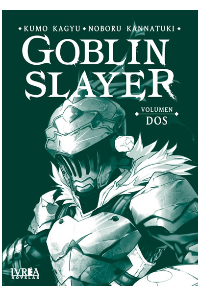 GOBLIN SLAYER VOL.02. KUNMO KAGYU.