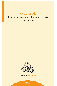 LECCION PARA ESTUDIANTES DE ARTE. OSCAR WILDE.