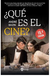 QUE ES EL CINE. ANDRE BAZIN.