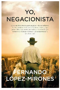 YO, NEGACIONISTA. FERNANDO LOPEZ - MIRONES.