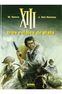 XIII. TRES RELOJES DE PLATA. W. VANCE, J. VAN HAMME.