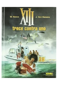XIII. TRECE CONTRA UNO. W. VANCE, J. VAN HAMME.