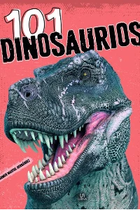 101 DINOSAURIOS. CARMEN MARTUL HERNANDEZ.