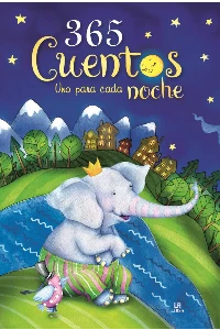 365 CUENTOS UNO PARA CADA NOCHE. CUENTOS Y LEYENDAS. LUIS TOMAS MELGAR.