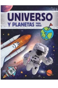 UNIVERSO Y PLANETAS PARA NIÑOS. CARLA NIETO MARTINEZ.