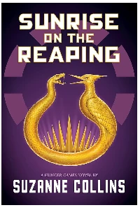 SUNRISE ON THE REAPING. ( A HUBGER GAMES NOVEL). SUZANNE, COLLINS.