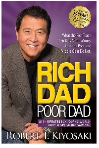 RICH DAD POOR DAD. ROBERT T. KIYOSAKI.