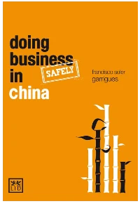 DOING BUSINESS SAFELY IN CHINA. FRANCISCO SOLER GARRIGUES.