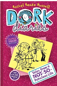 DORK DIARIES 1. TALES FROM A NOT - SO - FABULOUS LIFE.