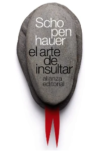 EL ARTE DE INSULTAR. SCHOPENHAUER, ARTHUR.