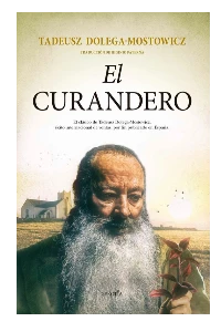 EL CURANDERO. TADEUSZ DOLEGA MOSTOWICZ.