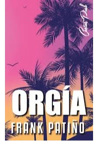 ORGIA. PATIO, FRANK.