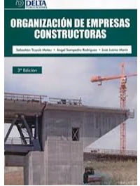 ORGANIZACIÓN DE EMPRESAS CONSTRUCTORAS. TRUYOLS MATEU SEBASTIÁN