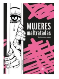 MUJERES MALTRATADAS. TESTIMONIOS REALES. PERSICO, LUCRECIA.