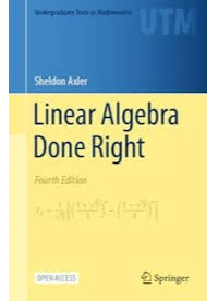 LINEAR ALGEBRA DONE RIGHT (UNDERGRADUATE TEXTS IN MATHEMATICS). SHELDON, AXLER.