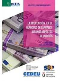 LA PREVENCIÓN DEL BLANQUEO DE CAPITALES: ALGUNOS ASPECTOS DE INTERÉS