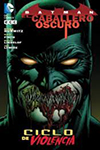 BATMAN-EL CABALLERO OSCURO: CICLO DE VIOLENCIA 2ED