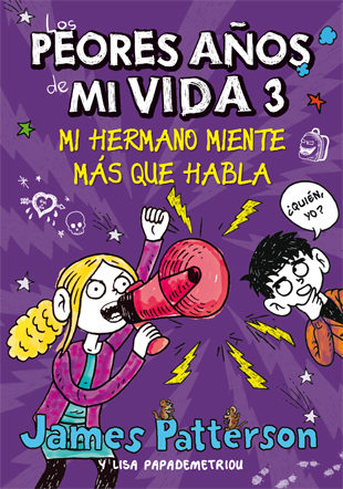 LOS PEORES AÑOS DE MI VIDA 3 - MI HERMANO MIENTE MAS QUE HAB