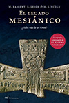 (PE) EL LEGADO MESIANICO ¿HUBO MAS DE UN CRISTO?
