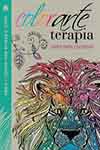 COLORARTE TERAPIA: LIBRO PARA COLOREAR
