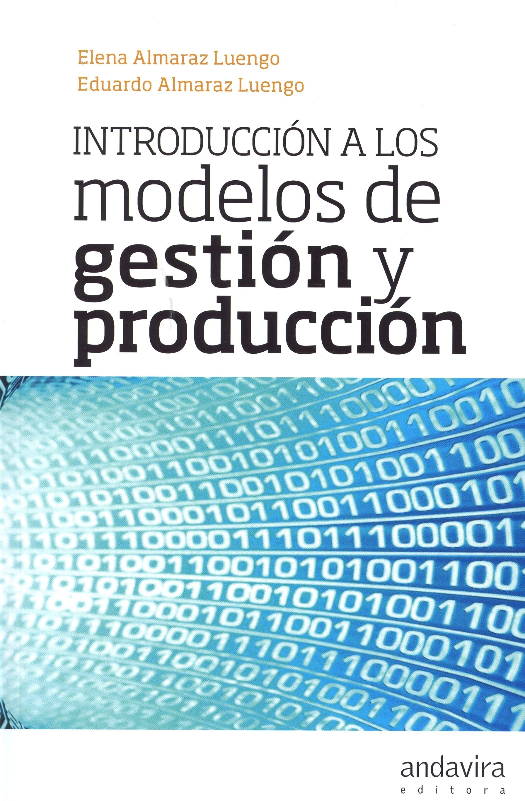 INTRODUCCION A LOS MODELOS DE GESTION Y PRODUCCION