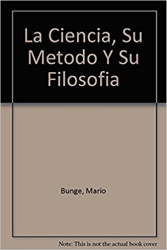CIENCIA SU METODO Y SU FILOSOFIA LA PLP