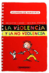 VIOLENCIA Y LA NO VIOLENCIA LA
