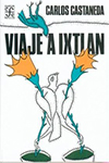 VIAJE A IXTLAN LAS LECCIONES DE DON JUAN